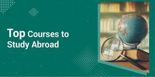 BEST COURSES TO STUDY ABROAD FOR JOB OPPORTUNITIES